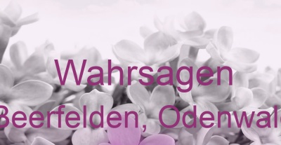 Wahrsagen Beerfelden, Odenwald | Top-Experten für Kartenlegen, Wahrsagen, Hellsehen, Zukunftsdeutung. Wahrsagen Beerfelden, Odenwald | Top-Experten für Kartenlegen, Wahrsagen, Hellsehen, Zukunftsdeutung.